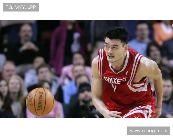 谢峰与姚明的篮球传奇：从球场对决到友谊的深厚纽带